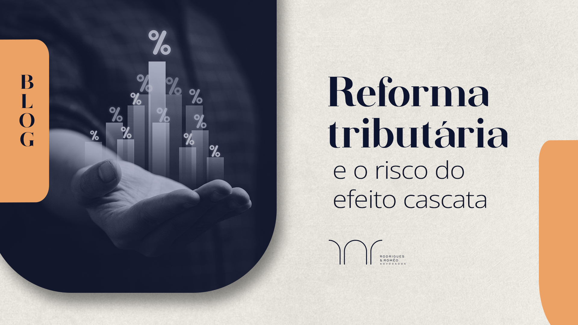 Reforma tributária e o risco do efeito cascata - Blog da RnR Advogados